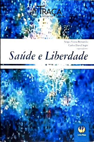 Saúde e Liberdade