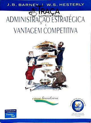 Administração Estratégica e Vantagem Competitiva