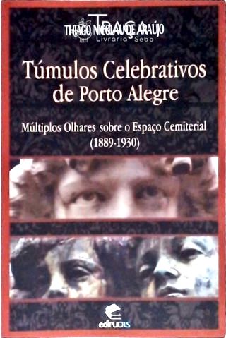 Túmulos Celebrativos de Porto Alegre