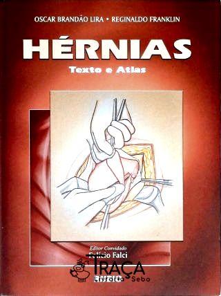 Hérnias - Texto e Atlas