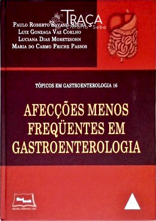 Afecções Menos Frequentes em Gastroenterologia