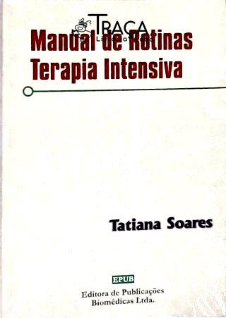 Manual de Rotinas - Terapia Intensiva