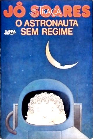 O Astronauta sem Regime