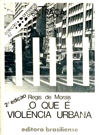 O Que é Violência Urbana