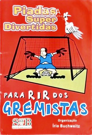 Para Rir dos Gremistas