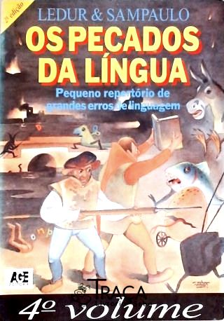 Gramática. Língua Portuguesa. Paradoxos. Redundâncias. Inutilidades. Cacófatos. Abreviações Perigosa