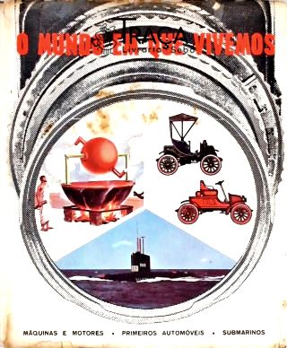 O Mundo em Que Vivemos - Vol. 7