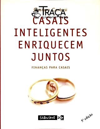 Casais Inteligentes Enriquecem Juntos - Finanças para Casais