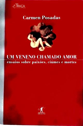 Um Veneno Chamado Amor
