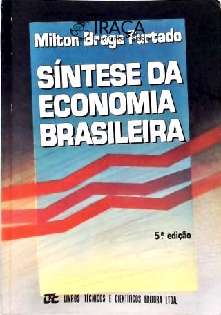 Economia Brasileira. História Econômica. Idéias Econômicas e Evolução Portuguesa No Século Xv. Econo