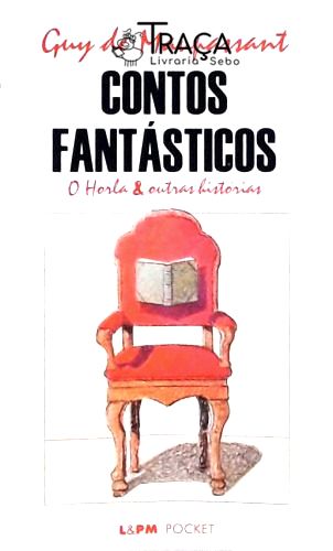 Contos Fantásticos - O Horla E Outras Histórias
