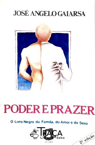 Psicologia Aplicada. Amor. Família. Prazer. Sexo. Amor. Sociologia. Organização Social. Estudo de Ca
