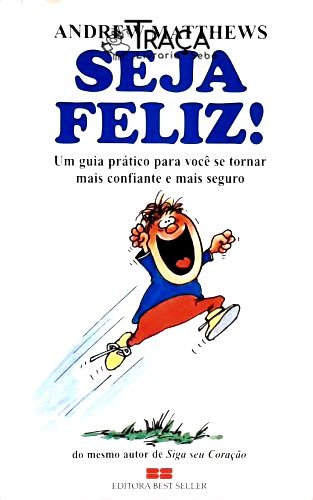 Seja Feliz!