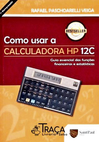 Como Usar a Calculadora Hp 12c