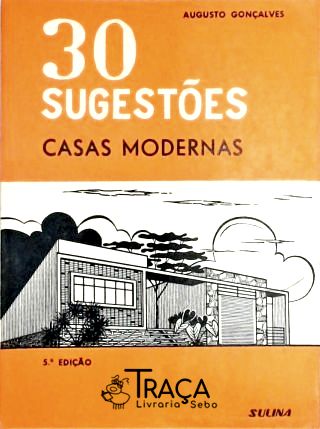 30 Sugestões - Casas Modernas