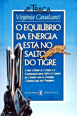O Equilíbrio da Energia Está No Salto do Tigre