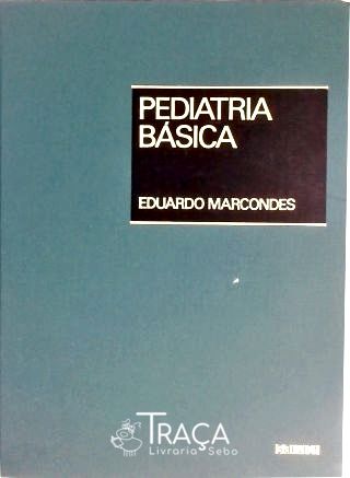 Pediatria Básica - Vol. 1