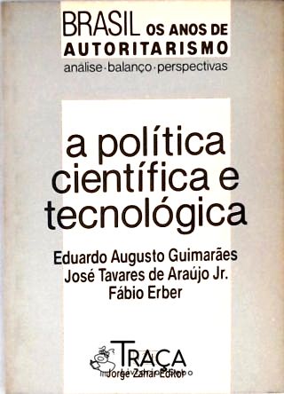 A Política Científica e Tecnológica