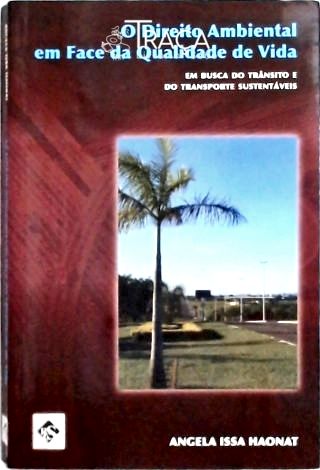 O Direito Ambiental Face a Qualidade de Vida