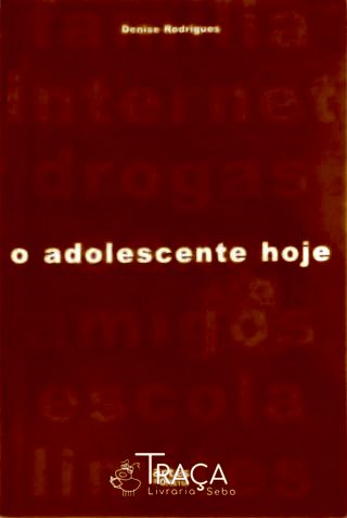 O Adolescente Hoje