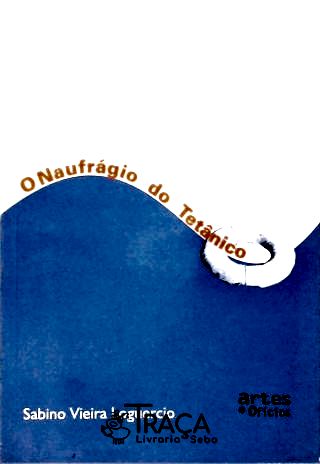 O Naufrágio do Tetânico