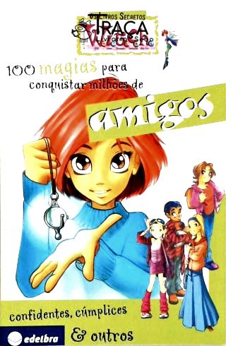 Witch - 100 Magias para Conquistar Milhões de Amigos