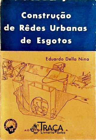 Construção de Rêdes Urbanas de Esgotos