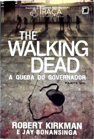 The Walking Dead - a Queda do Governador - Parte 1