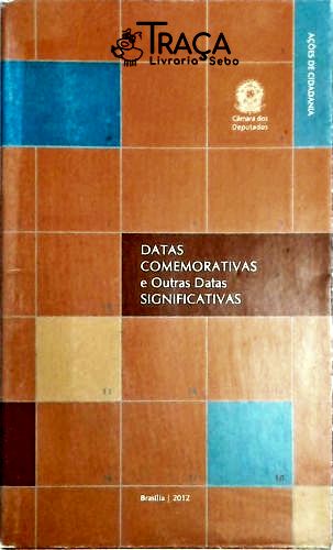 Datas Comemorativas e Outras Datas Significativas