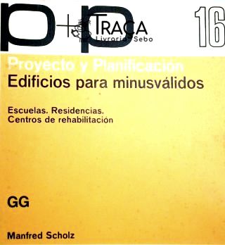 Proyecto y Planificación - Edificios para Minusvalidos
