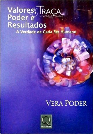 Valores, Poder e Resultados