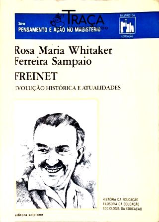 Freinet - Evolução História e Atualidades