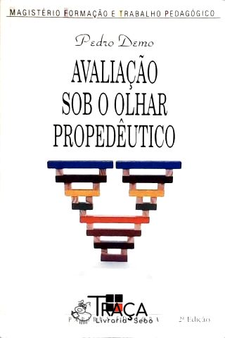 Avaliação Sob o Olhar Propedêutico
