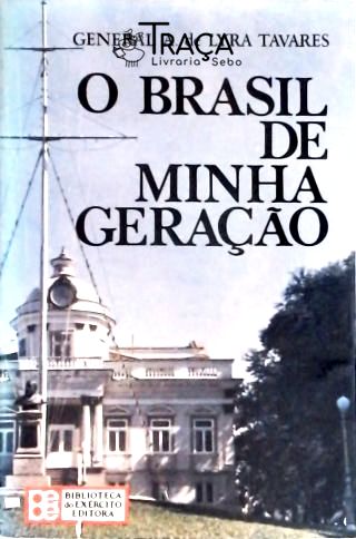 O Brasil de Minha Geração