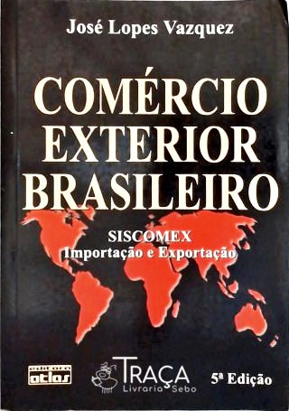 Comércio Exterior Brasileiro