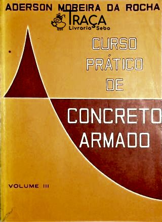 Curso Prático de Concreto Armado - Volume Iii