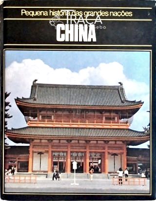 Pequena História das Grandes Nações - China