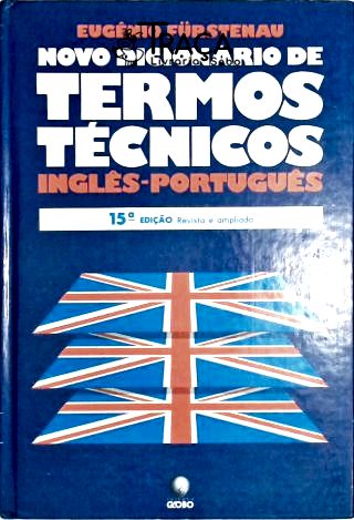 Novo Dicionário de Termos Técnicos Inglês-português - em 2 Volúmes