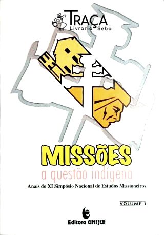 Missões - a Questão Indígena
