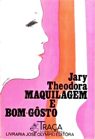 Maquilagem e Bom Gosto
