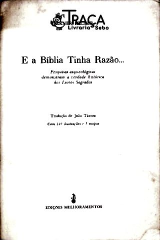 E a Bíblia Tinha Razão...