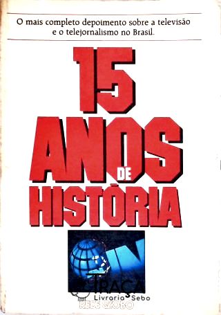 15 Anos de História