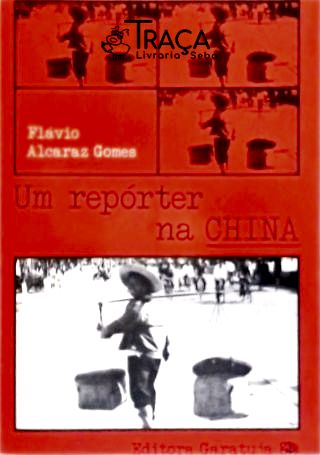 Um Repórter Na China