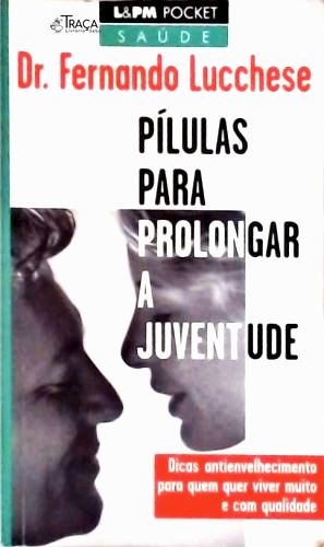 Pílulas para Prolongar a Juventude