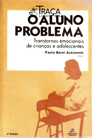 O Aluno Problema