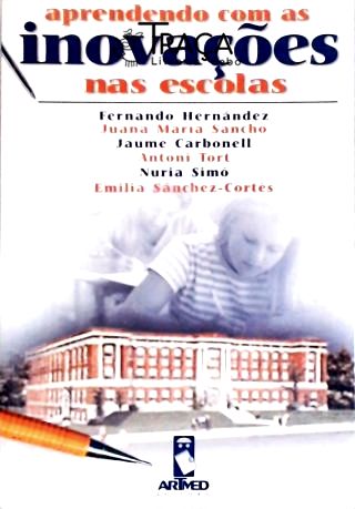 Aprendendo com as Inovações Nas Escolas