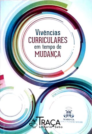 Vivências Curriculares em Tempo de Mudança