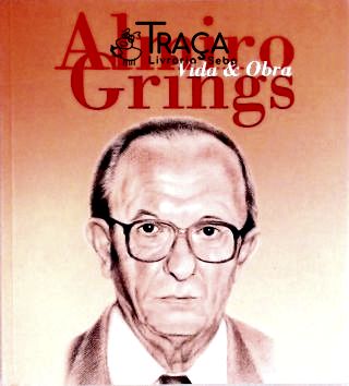 Almiro Grings: Vida e Obra