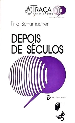 Depois De Séculos
