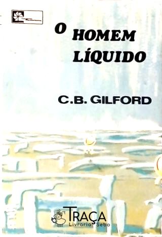 O Homem Líquido